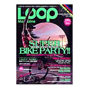 LOOP Magazine vol．2／三栄書房
