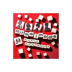 ｑｕａｓｉｍｏｄｅ／Ｍａｇｉｃ Ｅｎｓｅｍｂｌｅ