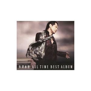 矢沢永吉／ＡＬＬ ＴＩＭＥ ＢＥＳＴ ＡＬＢＵＭ