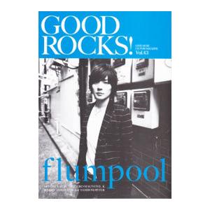 ＧＯＯＤ ＲＯＣＫＳ！ ＧＯＯＤ ＭＵＳＩＣ ＣＵＬＴＵＲＥ ＭＡＧＡＺＩＮＥ Ｖｏｌ．４３／Ｒｏｃ...