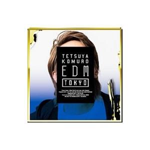 小室哲哉／ＴＥＴＳＵＹＡ ＫＯＭＵＲＯ ＥＤＭ ＴＯＫＹＯ