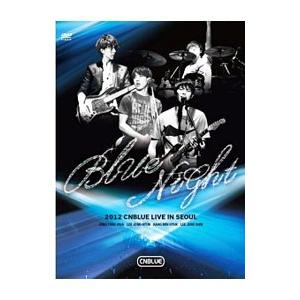 DVD／２０１２ ＣＮＢＬＵＥ ＬＩＶＥ ＩＮ ＳＥＯＵＬ：ＢＬＵＥ ＮＩＧＨＴ