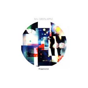 ミセスグリーンアップル　プログレッシブ Mrs．GREEN APPLE／Progressive
