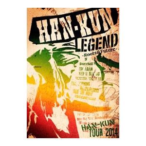 DVD／ＨＡＮ−ＫＵＮ ＴＯＵＲ ２０１４ ＬＥＧＥＮＤ〜Ｒｏｏｔｓ＆Ｆｕｔｕｒｅ〜