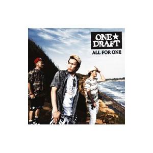 ＯＮＥ☆ＤＲＡＦＴ／ＡＬＬ ＦＯＲ ＯＮＥ