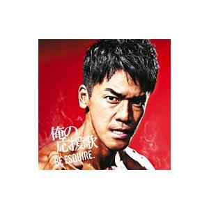 オムニバス／俺の応援歌−ＢＥ ＥＳＱＵＩＲＥ．−ｍｉｘｅｄ ｂｙ ＤＪ和