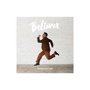 槇原敬之／Ｂｅｌｉｅｖｅｒ 初回生産限定盤