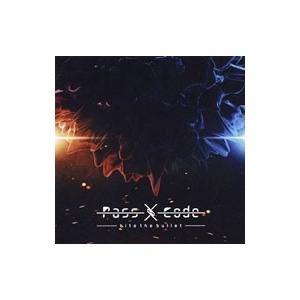 ＰａｓｓＣｏｄｅ／ｂｉｔｅ ｔｈｅ ｂｕｌｌｅｔ