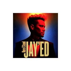 ＪＡＹ’ＥＤ／Ｈｅｒｅ Ｉ Ｓｔａｎｄ