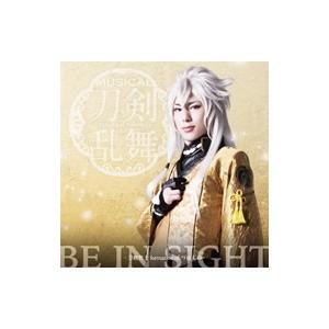 ミュージカル「刀剣乱舞」〜ＢＥ ＩＮ ＳＩＧＨＴ 予約限定盤Ｂ｜netoff2