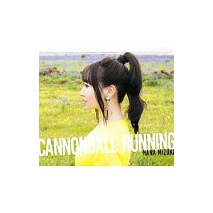 水樹奈々／ＣＡＮＮＯＮＢＡＬＬ ＲＵＮＮＩＮＧ