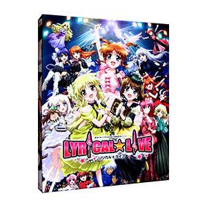 Blu-ray／魔法少女リリカルなのは １５周年記念イベント「リリカル☆ライブ」