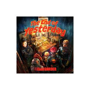 ＥＬＬＥＧＡＲＤＥＮ／Ｔｈｅ Ｅｎｄ ｏｆ Ｙｅｓｔｅｒｄａｙ
