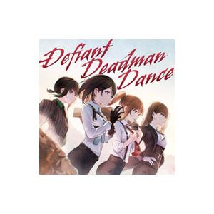 えのぐ／Ｄｅｆｉａｎｔ Ｄｅａｄｍａｎ Ｄａｎｃｅ