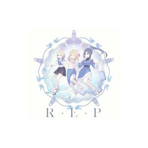 Ｒ・Ｅ・Ｐ／Ｈｅｙ， ｄｅａｒ ｍｙ ｆｒｉｅｎｄｓ