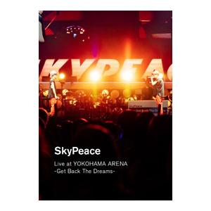 Blu-ray／SkyPeace Live at YOKOHAMA ARENA−Get Back T...