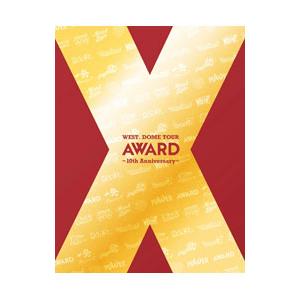 Blu-ray／WEST．DOME TOUR AWARD〜10th Anniversary〜