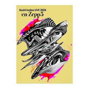 DVD／Koshi Inaba LIVE 2024〜en−Zepp 5〜
