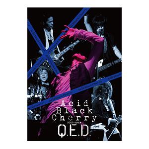 DVD／Acid Black Cherry 2009 tour“Q．E．D．”