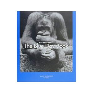 The Blue Day Book−誰でも落ち込む日がある。−／ブラッドリー・トレバー・グリーヴ
