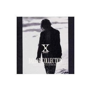 X（X JAPAN）／BALLAD COLLECTION X JAPAN BALLAD COLLEC...