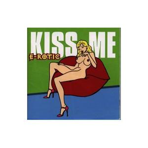 エロティック／KISS ME
