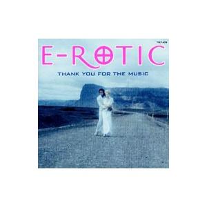 E−ROTIC／サンキュー・フォー・ザ・ミュージック