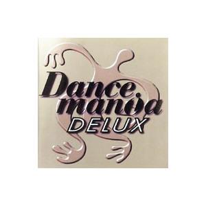 オムニバス／Ｄａｎｃｅ ｍａｎｉａ ＤＥＬＵＸ 超ノンストップ★メガミックス