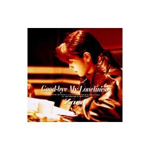 ZARD／グッドバイ・マイ・ロンリネス