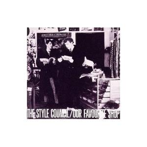 スタイル・カウンシル／アワ・フェイヴァリット・ショップ