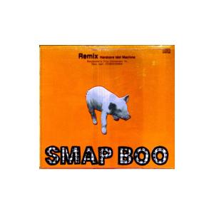 SMAP／BOO〜リミックス・ハードコア・アイドル・マシン