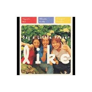 セイ・ア・リトル・プレイヤー／like