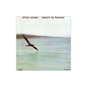 チック・コリア／リターン・トゥ・フォーエヴァー