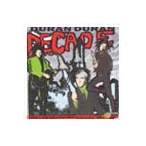 デュラン・デュラン／ディケイド〜ザ・ベスト・オブ・デュラン