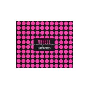 FANATIC CRISIS／MARBLE