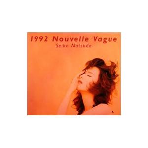 松田聖子／1992 Nouvelle Vague