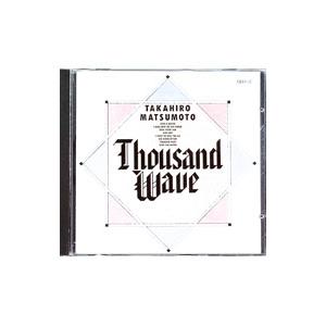 松本孝弘（B’z）／サウザンド・ウェイヴ