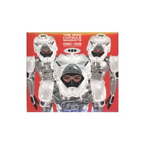 マッド・カプセル・マーケッツ／OSC−DIS
