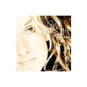 セリーヌ・ディオン／ALL THE Way…A Dacade Of Song