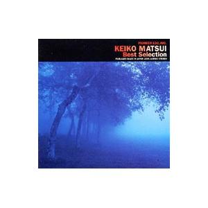 松居慶子／ベストセレクション