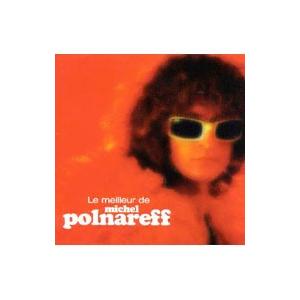 ミッシェル・ポルナレフ／LE MEILLEUR DE MICHEL POLNAREFF シェリーに口づけ〜ベスト・オブ・ミッシェル・ポルナレフ