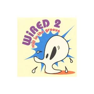 オムニバス／Wired2〜still in the groove