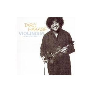 葉加瀬太郎／VIOLINISM〜ACOUSTIC BEST〜