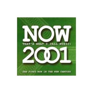 オムニバス／NOW 2001 −THAT’S WHAT I CALL MUSIC！−