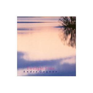 アンドレ・ギャニオン／トワイライト・タイム