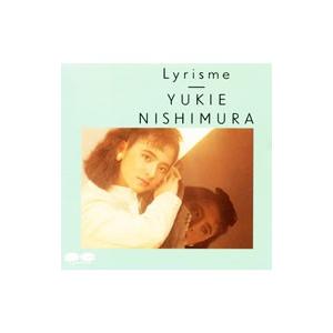 西村由紀江／Lyrisme