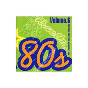 オムニバス／ウィ・アー・ザ・エイティーズVol．6 : ネットオフ ヤフー