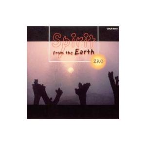 ザオ／スピリット フロム ジ アース