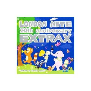 オムニバス／LONDON NITE 20th anniversary EXTRAX“tribute ...