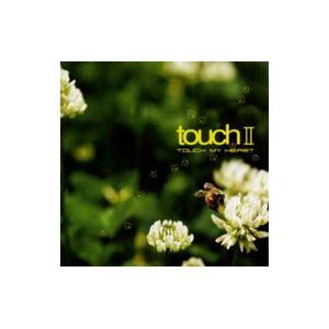 オムニバス／ｔｏｕｃｈ２〜ＴＯＵＣＨ ＭＹ ＨＥＡＲＴ